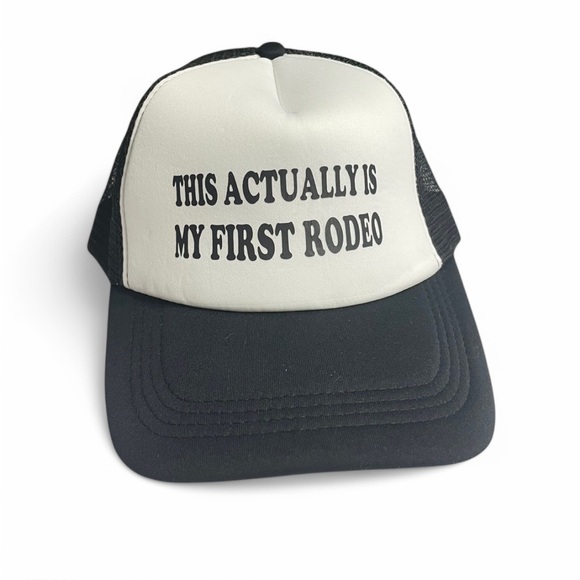 Other - “My First Rodeo” Trucker Hat NWOT